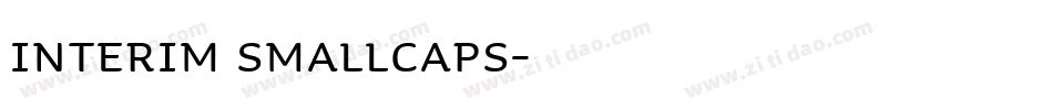 Interim SmallCaps字体转换